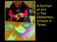 A Portrait of Art in Two Elementary Schools in Texas PowerPoint PPT Presentation