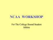 NCAA WORKSHOP