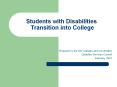 Students with Disabilities Transition into College PowerPoint PPT Presentation
