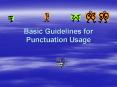 Basic Guidelines for Punctuation Usage PowerPoint PPT Presentation