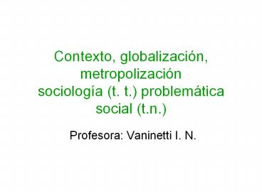 Contexto, globalizaci