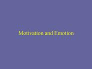 Motivation and Emotion