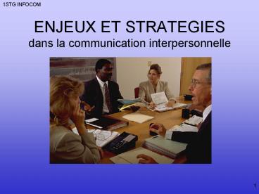 ENJEUX ET STRATEGIES dans la communication interpersonnelle