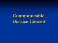 Communicable Disease Control PowerPoint PPT Presentation