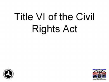 Title VI of the Civil Rights Act