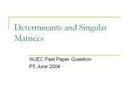 Determinants and Singular Matrices