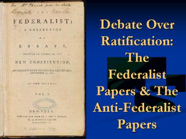 Debate Over Ratification: The Federalist Papers