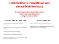 Introduction to translational and clinical bioinformatics Connecting complex molecular information to clinically relevant decisions using molecular profiles PowerPoint PPT Presentation