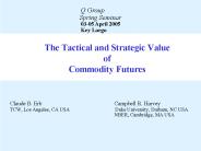 The Tactical and Strategic Value of Commodity Futures