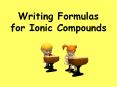 Writing Formulas for Ionic Compounds PowerPoint PPT Presentation