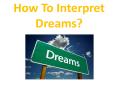 Interpreting dreams yourself PowerPoint PPT Presentation