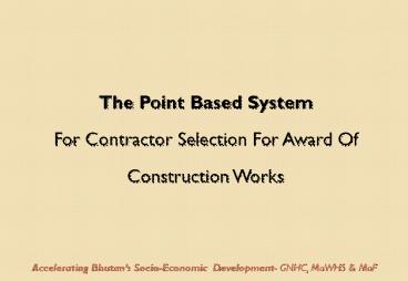 The Point Based System