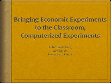 Bringing Economic Experiments to the Classroom