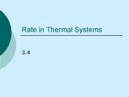 Rate in Thermal Systems
