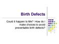 Birth Defects PowerPoint PPT Presentation