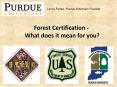 Forest Certification - What does it mean for you? PowerPoint PPT Presentation