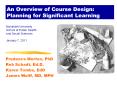 An Overview of Course Design: Planning for Significant Learning PowerPoint PPT Presentation