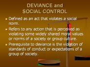 DEVIANCE and SOCIAL CONTROL