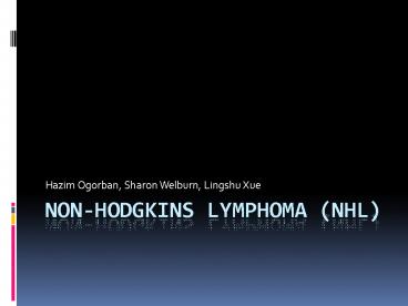 Non-Hodgkins Lymphoma (NHL)