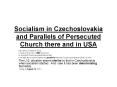 Socialism in Czechoslovakia and Parallels of Persecuted Church there and in USA PowerPoint PPT Presentation