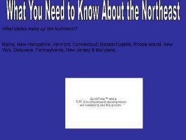 What You Need to Know About the Northeast