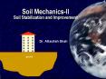 Soil Mechanics-II Soil Stabilization and Improvement PowerPoint PPT Presentation