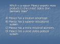 Which is a reason Mexico exports more products to the United States than Germany does? PowerPoint PPT Presentation