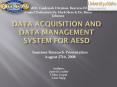 Data Acquisition and Data Management System For AESD PowerPoint PPT Presentation