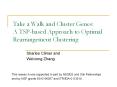 Take a Walk and Cluster Genes: A TSP-based Approach to Optimal Rearrangement Clustering PowerPoint PPT Presentation