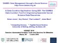 A Data Curation Application Using DDI: The DAMES Data Curation Tool for Organising Specialist Social Science Data Resources  Simon Jones*, Guy Warner*, Paul Lambert**, Jesse Blum*  * Computing Science,  ** Applied Social Science University of PowerPoint PPT Presentation