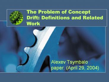 The Problem of Concept Drift: Definitions and Related Work