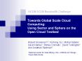 Towards Global Scale Cloud Computing: Using Sector and Sphere on the Open Cloud Testbed PowerPoint PPT Presentation