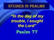 Studies in Psalms