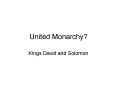 United Monarchy? PowerPoint PPT Presentation