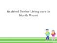 Assisted Senior Living care in North Miami PowerPoint PPT Presentation