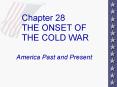 Chapter 28 THE ONSET OF THE COLD WAR PowerPoint PPT Presentation