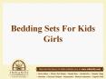 Bedding sets for kids girls PowerPoint PPT Presentation