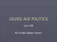 GILDED AGE POLITICS PowerPoint PPT Presentation