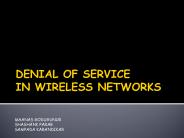 DENIAL OF SERVICE IN WIRELESS NETWORKS
