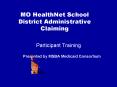 MO HealthNet School District Administrative Claiming PowerPoint PPT Presentation