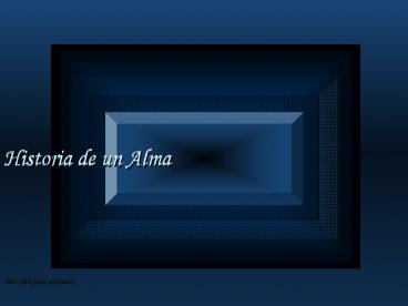 Historia de un Alma