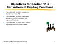 Objectives for Section 11.2  Derivatives of Exp/Log Functions PowerPoint PPT Presentation