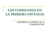 LOS COMIENZOS EN LA PRIMERA INFANCIA