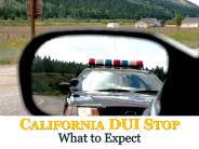 California DUI Stop: What To Expect