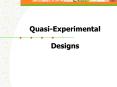 Quasi-Experimental  Designs PowerPoint PPT Presentation