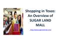 Shopping in Texas: An Overview of SUGAR LAND MALL