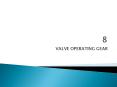 VALVE OPERATING GEAR PowerPoint PPT Presentation