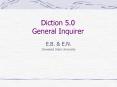 Diction 5.0 General Inquirer PowerPoint PPT Presentation