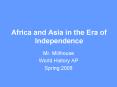 Africa and Asia in the Era of Independence PowerPoint PPT Presentation