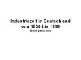 Industriezeit in Deutschland von 1850 bis 1939 Bilderpanorama PowerPoint PPT Presentation